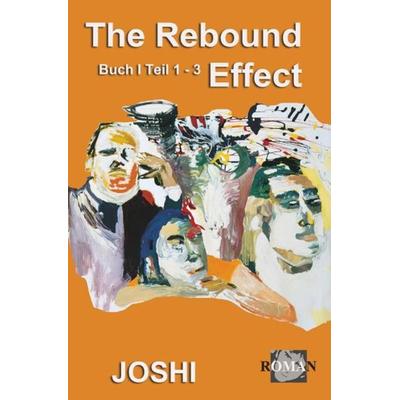 The Rebound Effect, Taschenbuch von Joshi, Epubli, 978-3-7418-2703-7