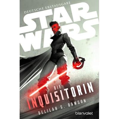 Star Wars™ Die Inquisitorin, Taschenbuch von Delilah S. Dawson, Blanvalet, 978-3-7341-6380-7