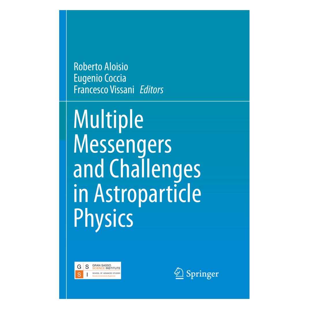 Springer Multiple Messengers and Challenges in Astroparticle Physics (Englisch, Softcover, Eugenio Coccia, Francesco Vissani, Roberto Aloisio) (56053931)