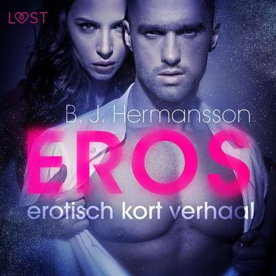 Eros - erotisch kort verhaal - B. J. Hermansson, Audio, 9788726413847