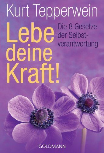 Kurt Tepperwein - Lebe deine Kraft!: Die 8 Gesetze der Selbstverantwortung - Preis vom 09.10.2026 07:28:09 h