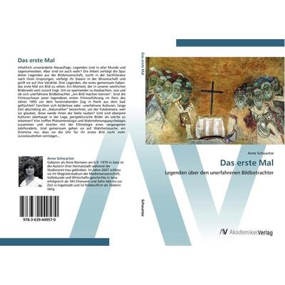 Das erste Mal, Taschenbuch von Anne Schwartze, AV Akademikerverlag, 978-3-639-44957-0