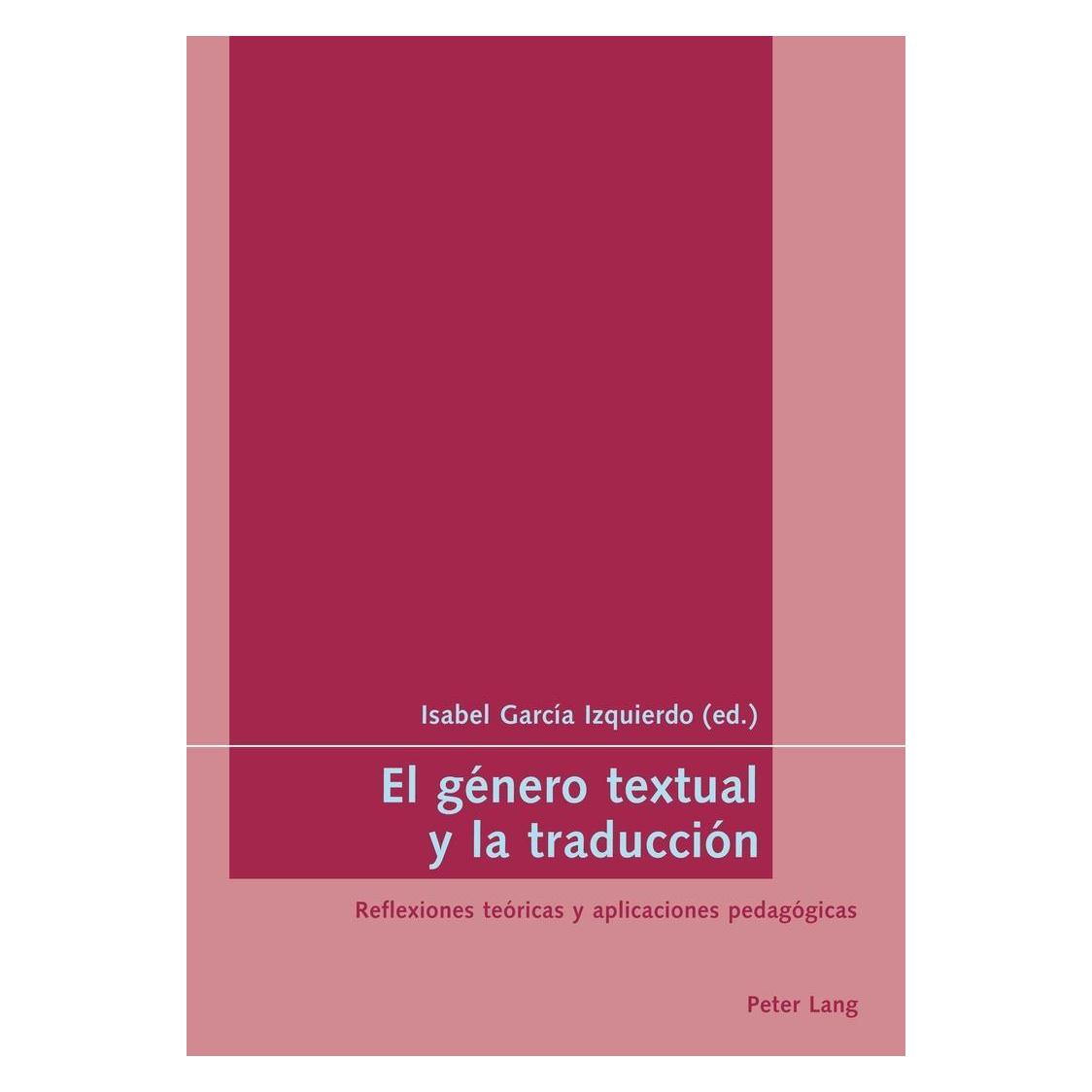Peter Lang El género textual y la traducción (Spanisch, Softcover, Isabel García-Izquierdo) (54571370)