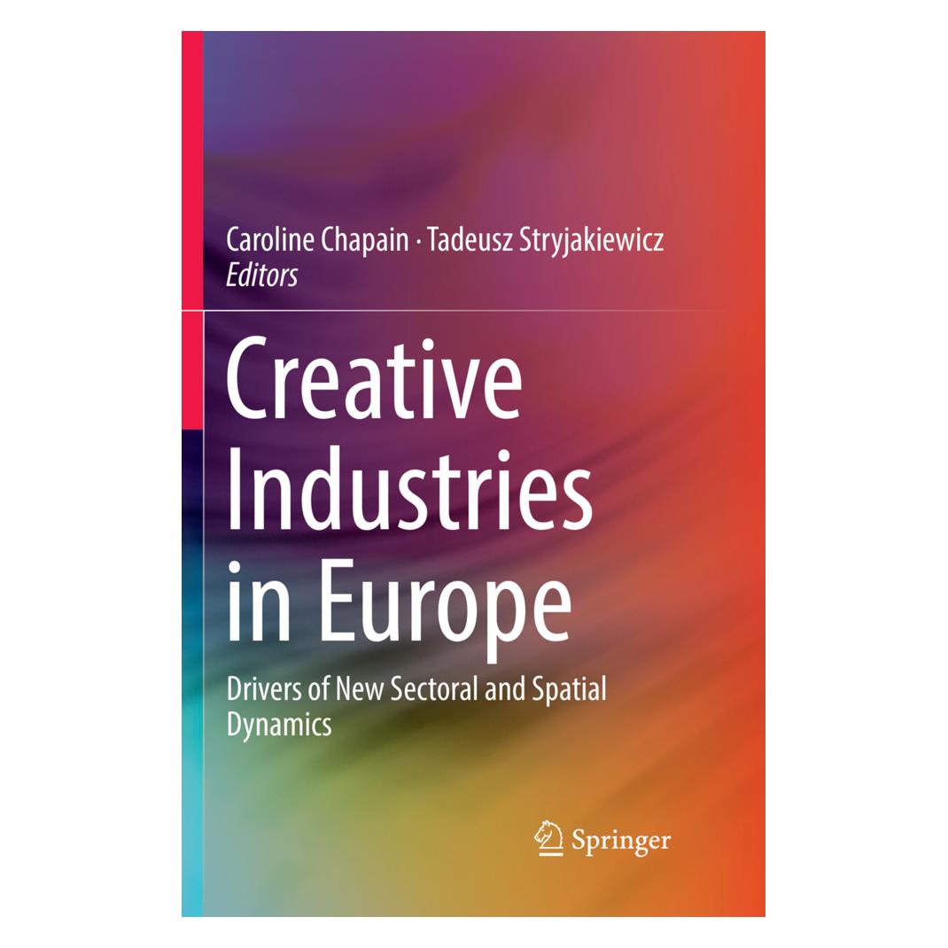 Springer Creative Industries in Europe (Englisch, Softcover, Caroline Chapain, Tadeusz Stryjakiewicz) (56002505)