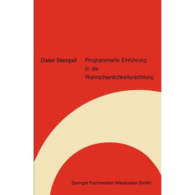 Programmierte Einführung in die Wahrscheinlichkeitsrechnung, Taschenbuch von Dieter Stempell, Vieweg & Teubner, 978-3-528-18272-4
