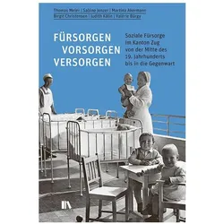 Fürsorgen, vorsorgen, versorgen, Fachbücher von Valerie Bürgy, Sabine Jenzer, Thomas Meier, Birgit Christensen, Martina Akermann