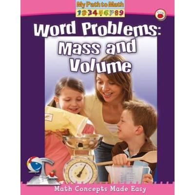 Word Problems: Mass and Volume, Gebundene Ausgabe von Helen Mason, Crabtree, 978-0-7787-1081-3