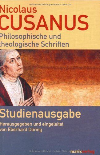Nicolaus Cusanus - Philosophische und theologische Schriften - Preis vom 09.10.2026 07:28:09 h