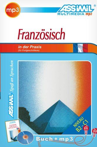 Anthony Bulger - Assimil Französisch in der Praxis: Lehrbuch für Fortgeschrittene + mp3-CD mit 180 Min. Tonaufnahmen - Preis vom 30.09.2026 09:01:18 h