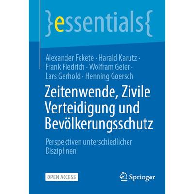Zeitenwende, Zivile Verteidigung und Bevölkerungsschutz, Taschenbuch von Alexander Fekete,Harald Karutz,Frank Fiedrich,Wolfram Geier,Lars Gerhold,