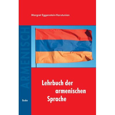 Lehrbuch der armenischen Sprache, Taschenbuch von Margret Eggenstein-Harutunian, Buske, H, 978-3-87548-495-3