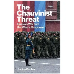 The Chauvinist Threat, Sachbücher von Sabine Fischer