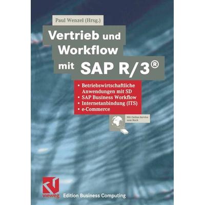 Vertrieb und Workflow mit SAP R/3®, Taschenbuch von Paul Wenzel, Vieweg & Teubner, 978-3-528-03159-6