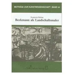 Beckmann als Landschaftsmaler, Fachbücher von Susanne Rother