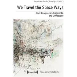 We Travel the Space Ways, Fachbücher von Henriette Gunkel
