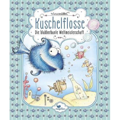Die blubberbunte Weltmeisterschaft / Kuschelflosse Band 2, Gebundene Ausgabe von Nina Müller, Magellan, 978-3-7348-2804-1