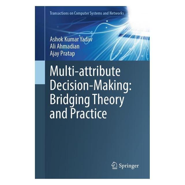 Springer Multi-Attribute Decision-Making: Bridging Theory and Practice (65993229)