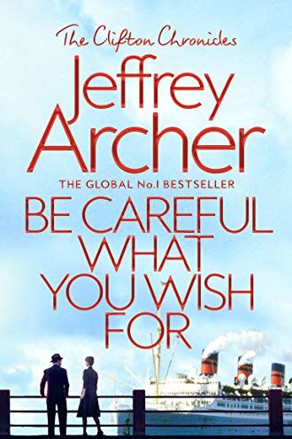 Jeffrey Archer - Be Careful What You Wish For (The Clifton Chronicles, Band 4) - Preis vom 30.09.2026 09:01:18 h
