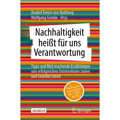 Nachhaltigkeit heißt für uns Verantwortung, Taschenbuch von , Springer Fachmedien Wiesbaden GmbH, 978-3-658-40021-7