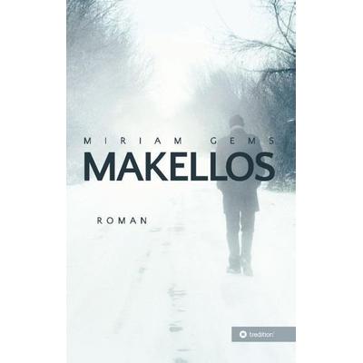 Makellos, Taschenbuch von Miriam Gems, Tredition, 978-3-8495-7013-2
