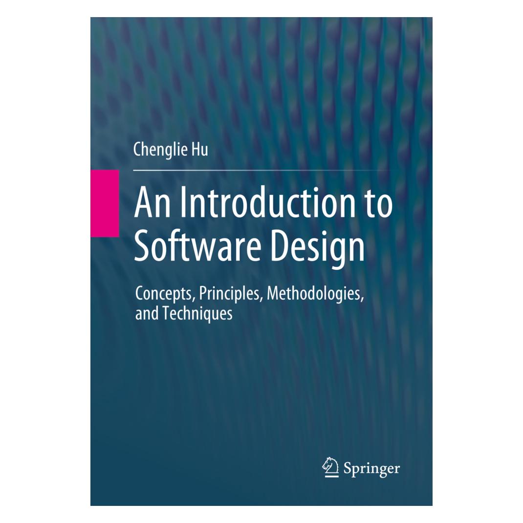 Springer An Introduction to Software Design (Englisch, Softcover, Chenglie Hu) (45517435)