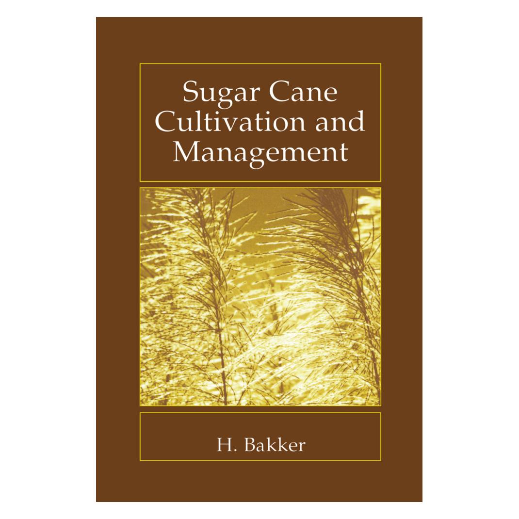 Springer Sugar Cane Cultivation and Management (Englisch, Softcover, H. Bakker) (55519269)