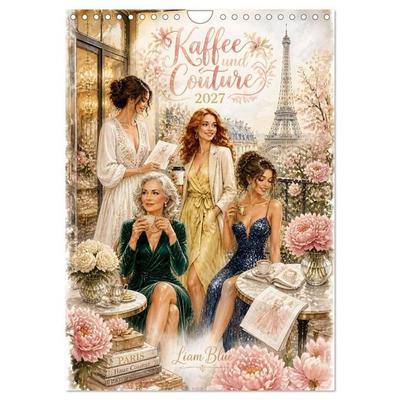 Kaffee und Couture (Wandkalender 2027 DIN A4 hoch), CALVENDO Monatskalender