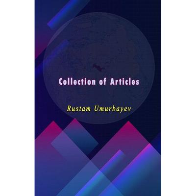 Collection of Articles, Taschenbuch von Rustam Umurbayev, Taemeer Publications, 978-93-5872-154-6