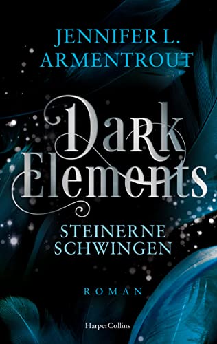 Armentrout, Jennifer L. - Dark Elements 1 - Steinerne Schwingen: Die SPIEGEL-Bestsellerreihe jetzt im umwerfenden neuen Look! Von der TikTok-Sensation und internationalen Bestsellerautorin Jennifer L. Armentrout - Preis vom 10.10.2026 11:48:34 h