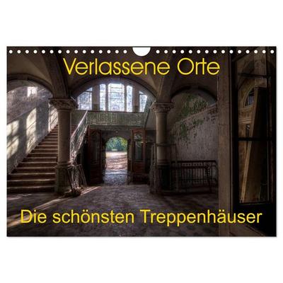 Verlassene Orte - Die schönsten Treppenhäuser (Wandkalender 2026 DIN A4 quer), CALVENDO Monatskalender