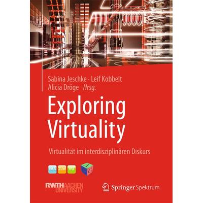 Exploring Virtuality, Gebundene Ausgabe von , Springer Fachmedien Wiesbaden GmbH, 978-3-658-03884-7