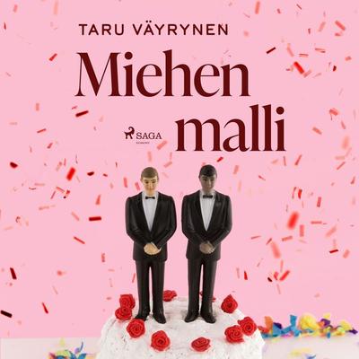Miehen malli - Taru Väyrynen, Audio, 9788728018965