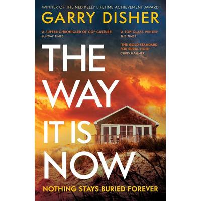 The Way It Is Now, Taschenbuch von Garry Disher, Profile Books, 978-1-80081-139-3