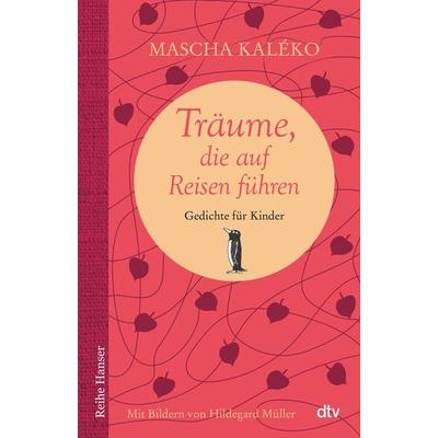 Träume, die auf Reisen führen, Gebundene Ausgabe von Mascha Kaleko, dtv, 978-3-423-64027-5