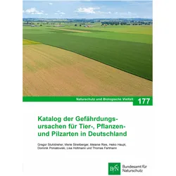 NaBiV Heft 177 Katalog der Gefährdungsursachen für Tier-, Pflanzen- und Pilzarten in Deu, Ratgeber von Bundesamt für Naturschutz