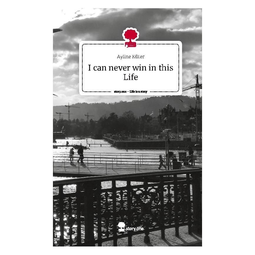 Bod Küter:I can never win in this Life. Lif (Deutsch, Hardcover, Ayline Küter) (67852644)
