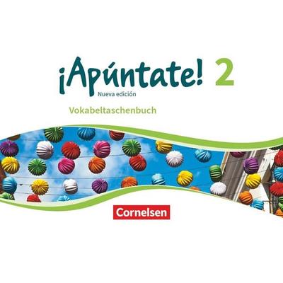 ¡Apúntate! - Spanisch als 2. Fremdsprache - Ausgabe 2016 - Band 2, Taschenbuch von , Cornelsen Verlag, 978-3-06-121127-1