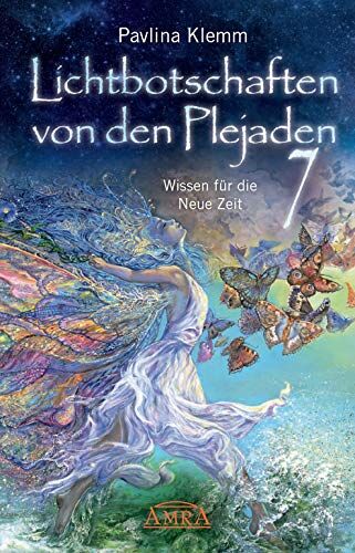 Pavlina Klemm - Lichtbotschaften von den Plejaden Band 7: Wissen für die Neue Zeit - Preis vom 18.10.2026 15:28:09 h