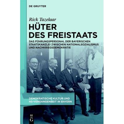 Hüter des Freistaats, Gebundene Ausgabe von Rick Tazelaar, De Gruyter Oldenbourg, 978-3-11-127729-5