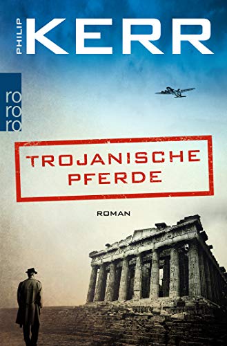 Philip Kerr - Trojanische Pferde (Bernie Gunther ermittelt, Band 13) - Preis vom 15.10.2026 23:06:25 h