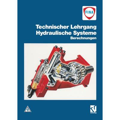 Technischer Lehrgang: Hydraulische Systeme, Taschenbuch von , Vieweg & Teubner, 978-3-528-04835-8