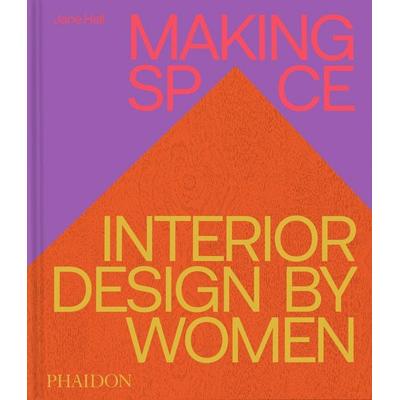 Making Space, Gebundene Ausgabe von Jane Hall, Phaidon, 978-1-83729-008-6