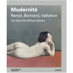 Modernité - Renoir, Bonnard, Valloton, Fachbücher von Konrad Bitterli