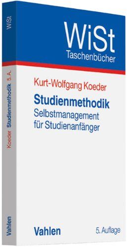 Kurt-Wolfgang Koeder - Studienmethodik: Selbstmanagement für Studienanfänger - Preis vom 30.09.2026 09:01:18 h