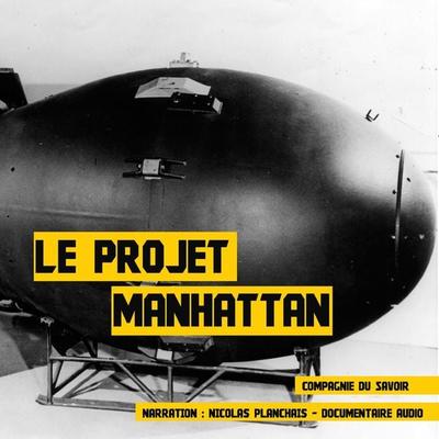 Le projet Manhattan - John Mac, Audio, 9782821104426