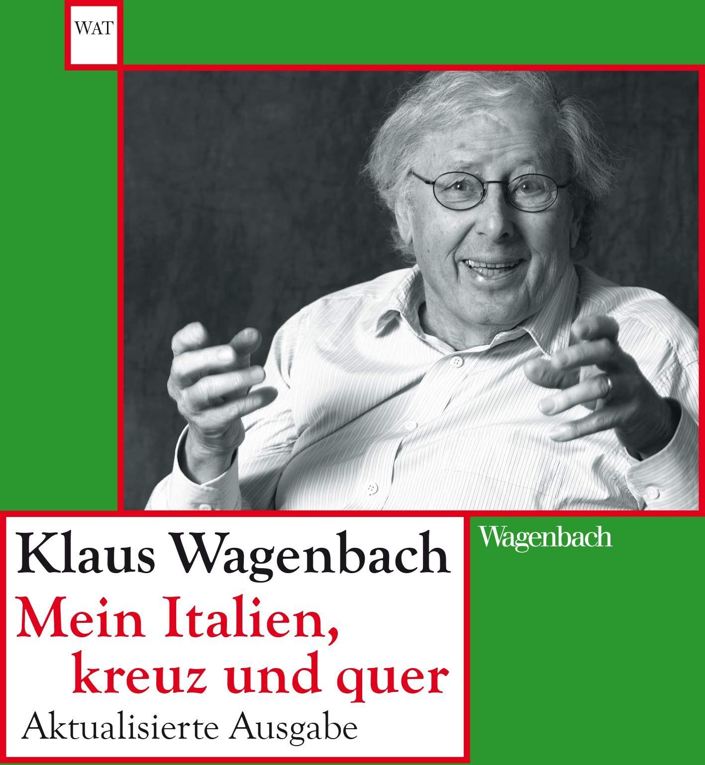 Klaus Wagenbach - Mein Italien, kreuz und quer - Preis vom 11.10.2026 15:43:13 h