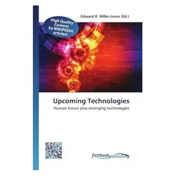 Upcoming Technologies, Fachbücher von Edward R. Miller-Jones