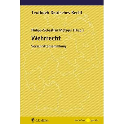 Wehrrecht, Taschenbuch von , C.F. Müller, 978-3-8114-8735-2