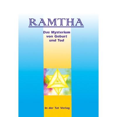 Die Mysterien von Geburt und Tod, Taschenbuch von Ramtha, Michaels, 978-3-89539-049-4