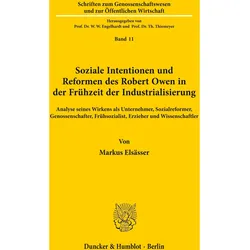 Soziale Intentionen und Reformen des Robert Owen in der Frühzeit der Industrialisierung., Fachbücher von Markus Elsässer